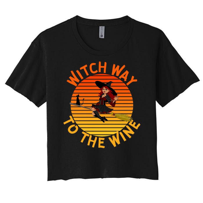 Womens Witch Way To The Wine Funny Wine Halloween Witch Wine Women's Crop Top Tee