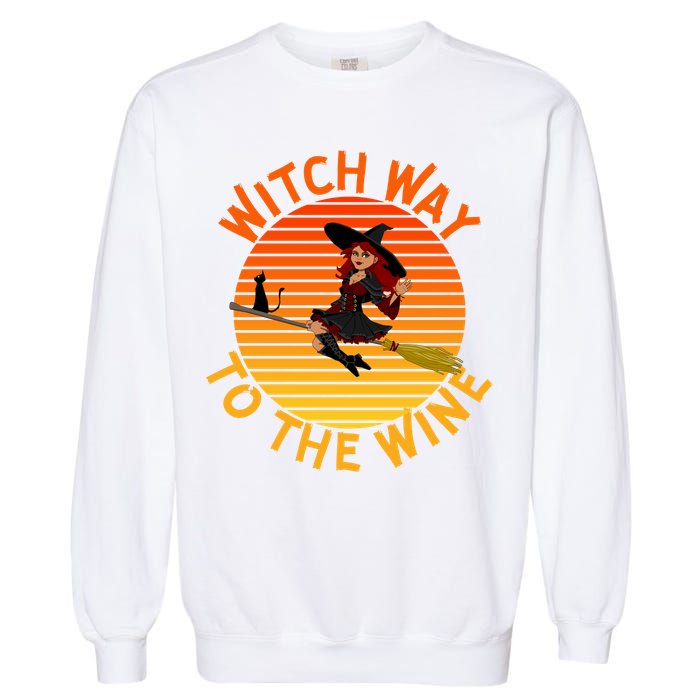 Womens Witch Way To The Wine Funny Wine Halloween Witch Wine Garment-Dyed Sweatshirt