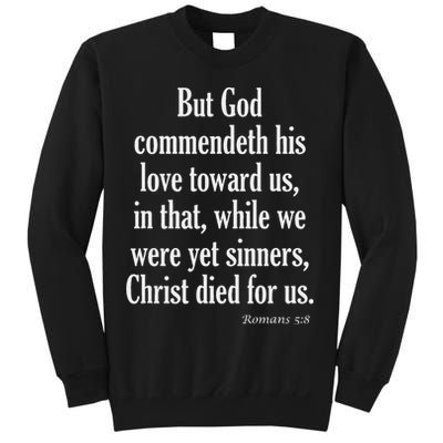 While We Were Yet Sinners Christ Died For Us Romans 58 Kjv Bible Verse Sweatshirt