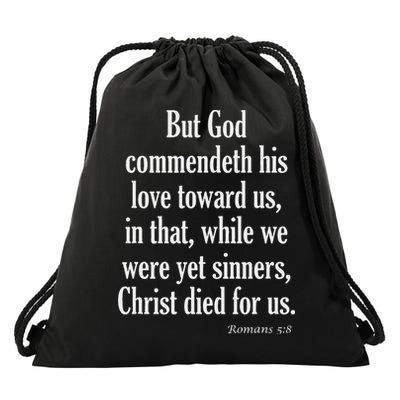 While We Were Yet Sinners Christ Died For Us Romans 58 Kjv Bible Verse Drawstring Bag