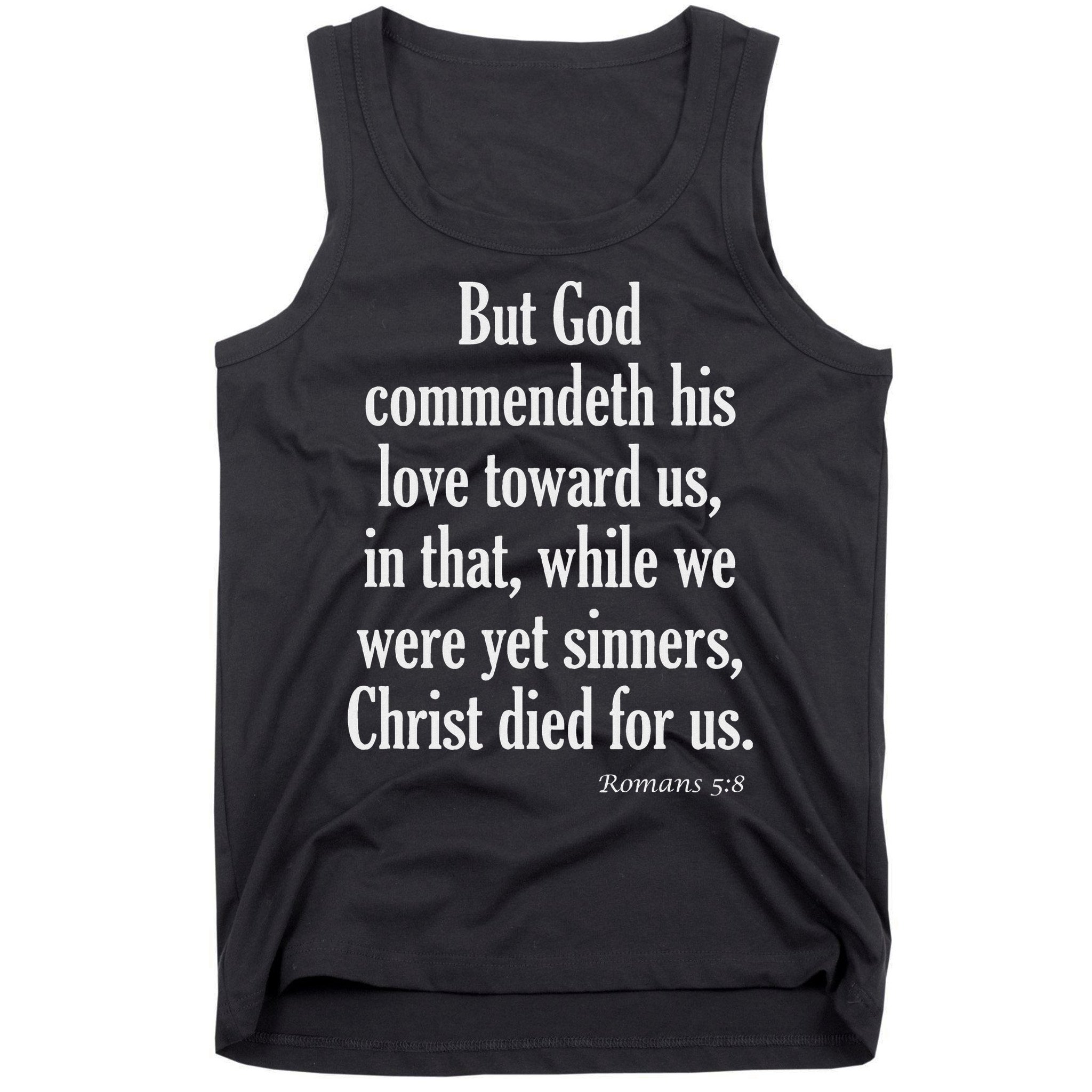 While We Were Yet Sinners Christ Died For Us Romans 58 Kjv Bible Verse Tank Top