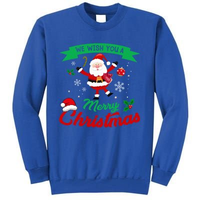 We Wish You A Merry Christmas Cheerful Santa Cute Gift Tall Sweatshirt