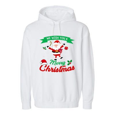 We Wish You A Merry Christmas Cheerful Santa Cute Gift Garment-Dyed Fleece Hoodie