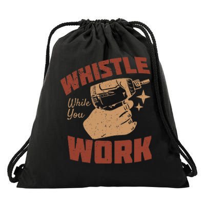 Whistle While You Work Drawstring Bag