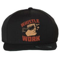 Whistle While You Work Wool Snapback Cap