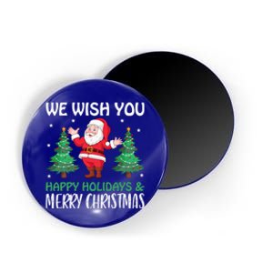 We Wish You Happy Holidays And Merry Christmas Great Gift Magnet