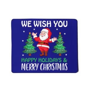 We Wish You Happy Holidays And Merry Christmas Great Gift Mousepad