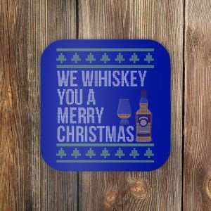 We Whiskey You A Merry Christmas Holiday Xmas Ing Gift Meaningful Gift Coaster