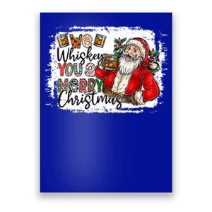 We Whiskey You A Merry Christmas Wish Pajama Ing Cute Gift Poster