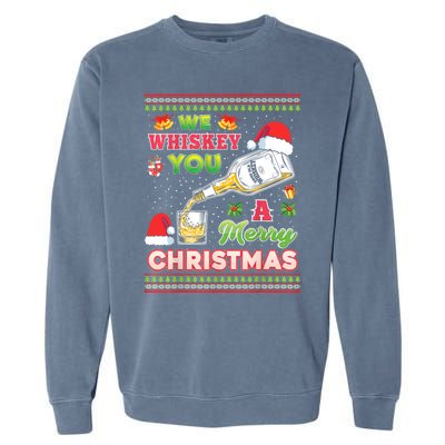 We Whiskey You A Merry Christmas Wish Pajama Ing Santa Gift Garment-Dyed Sweatshirt