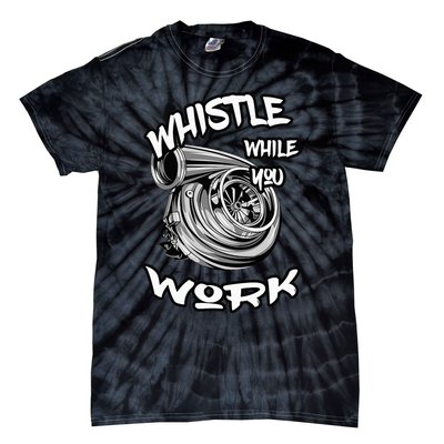 Whistle While You Work Trucker Mechanic Biker Tie-Dye T-Shirt