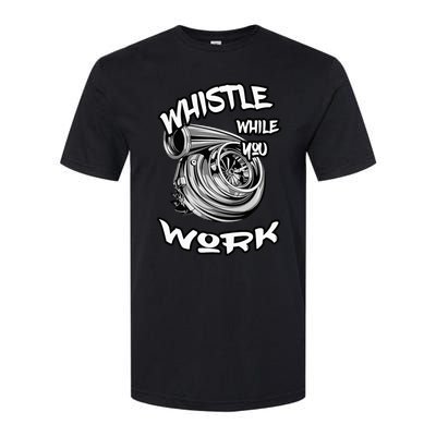 Whistle While You Work Trucker Mechanic Biker Softstyle® CVC T-Shirt