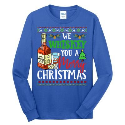 We Whiskey You A Merry Christmas Wish Pajama Ing Cute Gift Tall Long Sleeve T-Shirt