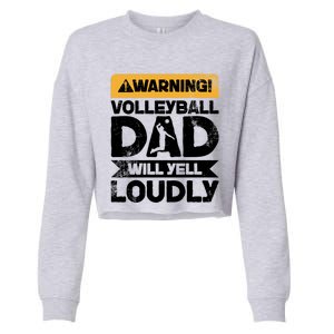 Warning Will Yell Loudly Volleyball Dad Gift Cropped Pullover Crew