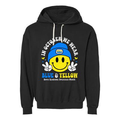 We Wear Yellow Blue Smile Face For Down Syndrome Awareness Garment-Dyed Fleece Hoodie