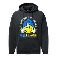 We Wear Yellow Blue Smile Face For Down Syndrome Awareness Performance Fleece Hoodie