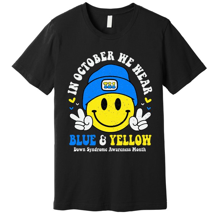 We Wear Yellow Blue Smile Face For Down Syndrome Awareness Premium T-Shirt