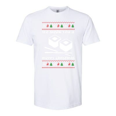 We Wish You A Merry Christmas Food Christmas Sushi Rolls Cool Gift Softstyle CVC T-Shirt