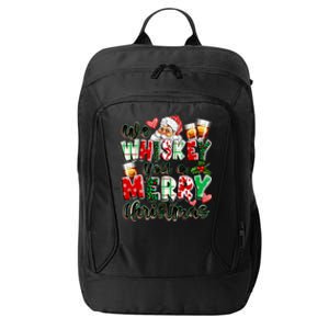 We Whiskey You A Merry Christmas Wine Ing Cool Gift City Backpack