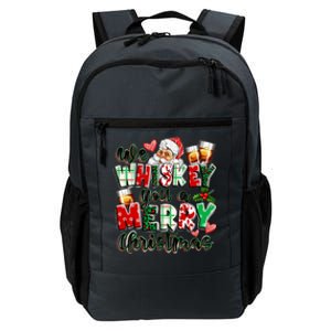 We Whiskey You A Merry Christmas Wine Ing Cool Gift Daily Commute Backpack