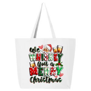 We Whiskey You A Merry Christmas Wine Ing Cool Gift 25L Jumbo Tote