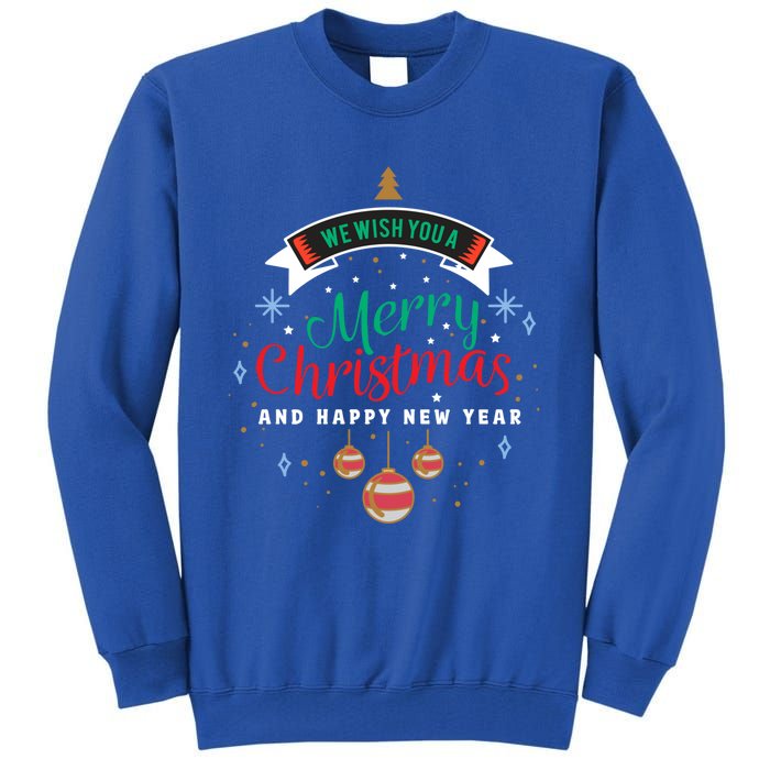 We Wish You A Merry Christmas Gift Tall Sweatshirt