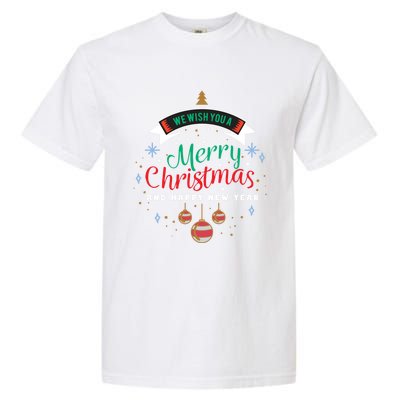 We Wish You A Merry Christmas Gift Garment-Dyed Heavyweight T-Shirt