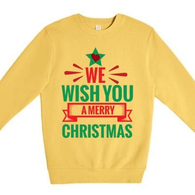 We Wish You A Merry Christmas Gift Premium Crewneck Sweatshirt