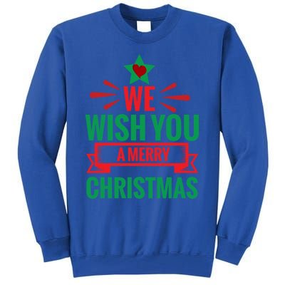 We Wish You A Merry Christmas Gift Tall Sweatshirt