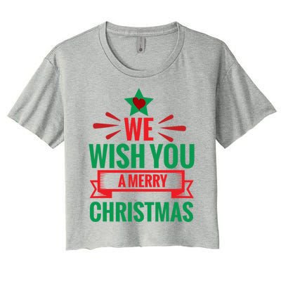 We Wish You A Merry Christmas Gift Women's Crop Top Tee