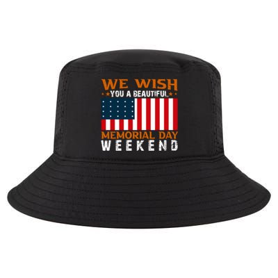 We Wish You Are Beautiful Memorial Day Weekend Gift American Flag Cool Comfort Performance Bucket Hat