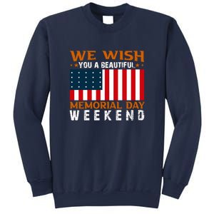 We Wish You Are Beautiful Memorial Day Weekend Gift American Flag Sweatshirt