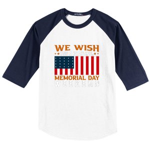 We Wish You Are Beautiful Memorial Day Weekend Gift American Flag Baseball Sleeve Shirt