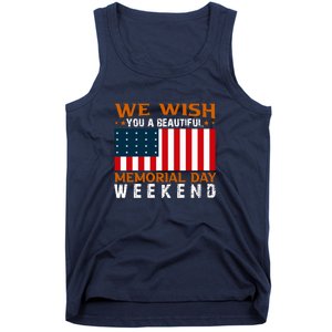 We Wish You Are Beautiful Memorial Day Weekend Gift American Flag Tank Top