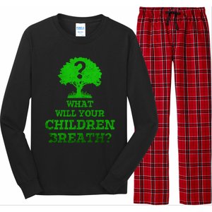 What Will Your Breathe Climate Change Gift Long Sleeve Pajama Set