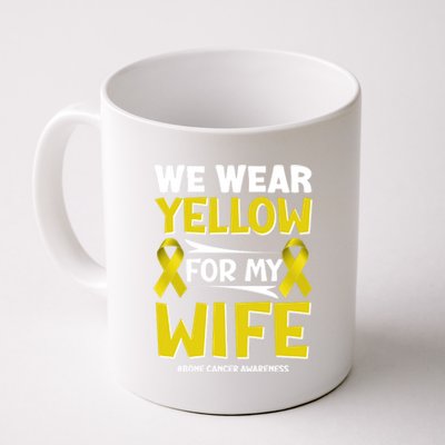 We Wear Yellow For My Wife! Bone Cancer Awareness Sarcoma Gift Coffee Mug