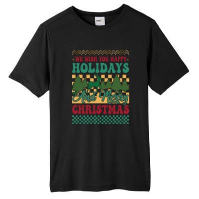 We Wish You Happy Holidays And Merry Christmas Ugly Sweater Funny Xmas Gift Tall Fusion ChromaSoft Performance T-Shirt