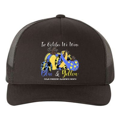 We Wear Yellow And Blue Pumpkins For Down Syndrome Awareness Yupoong Adult 5-Panel Trucker Hat