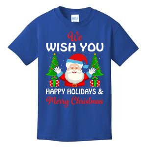 We Wish You Happy Holidays And Merry Christmas Meaningful Gift Kids T-Shirt