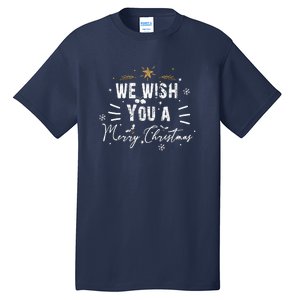 We Wish You A Merry Christmas Tall T-Shirt