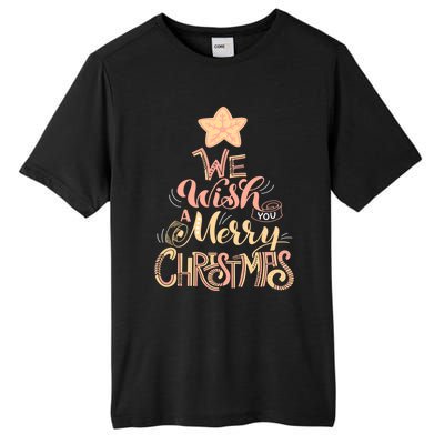 We Wish You A Merry Christmas Tree Holiday Funny Gift Tall Fusion ChromaSoft Performance T-Shirt