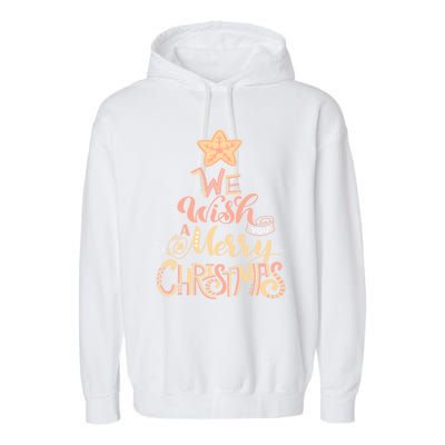 We Wish You A Merry Christmas Tree Holiday Funny Gift Garment-Dyed Fleece Hoodie