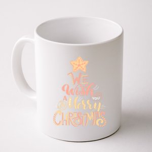 We Wish You A Merry Christmas Tree Holiday Funny Gift Coffee Mug