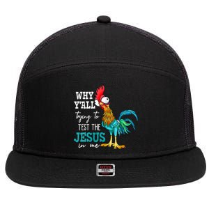 Women Why Y'all Trying To Test The Jesus In Me Funny Chicken 7 Panel Mesh Trucker Snapback Hat