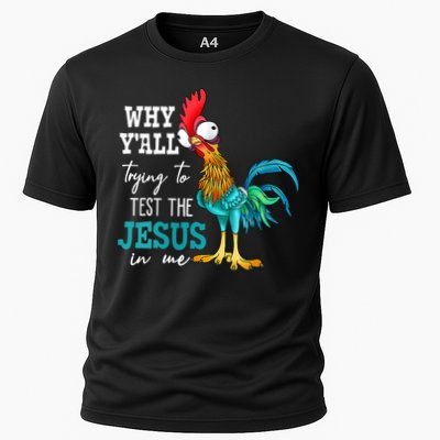 Women Why Y'all Trying To Test The Jesus In Me Funny Chicken Cooling Performance Crew T-Shirt