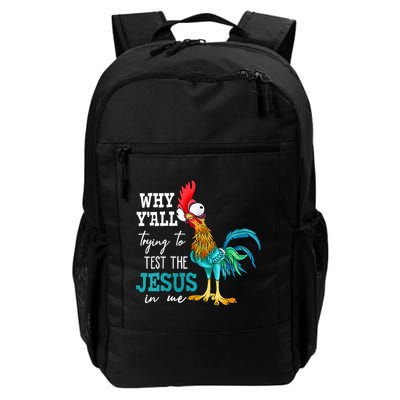 Women Why Y'all Trying To Test The Jesus In Me Funny Chicken Backpack