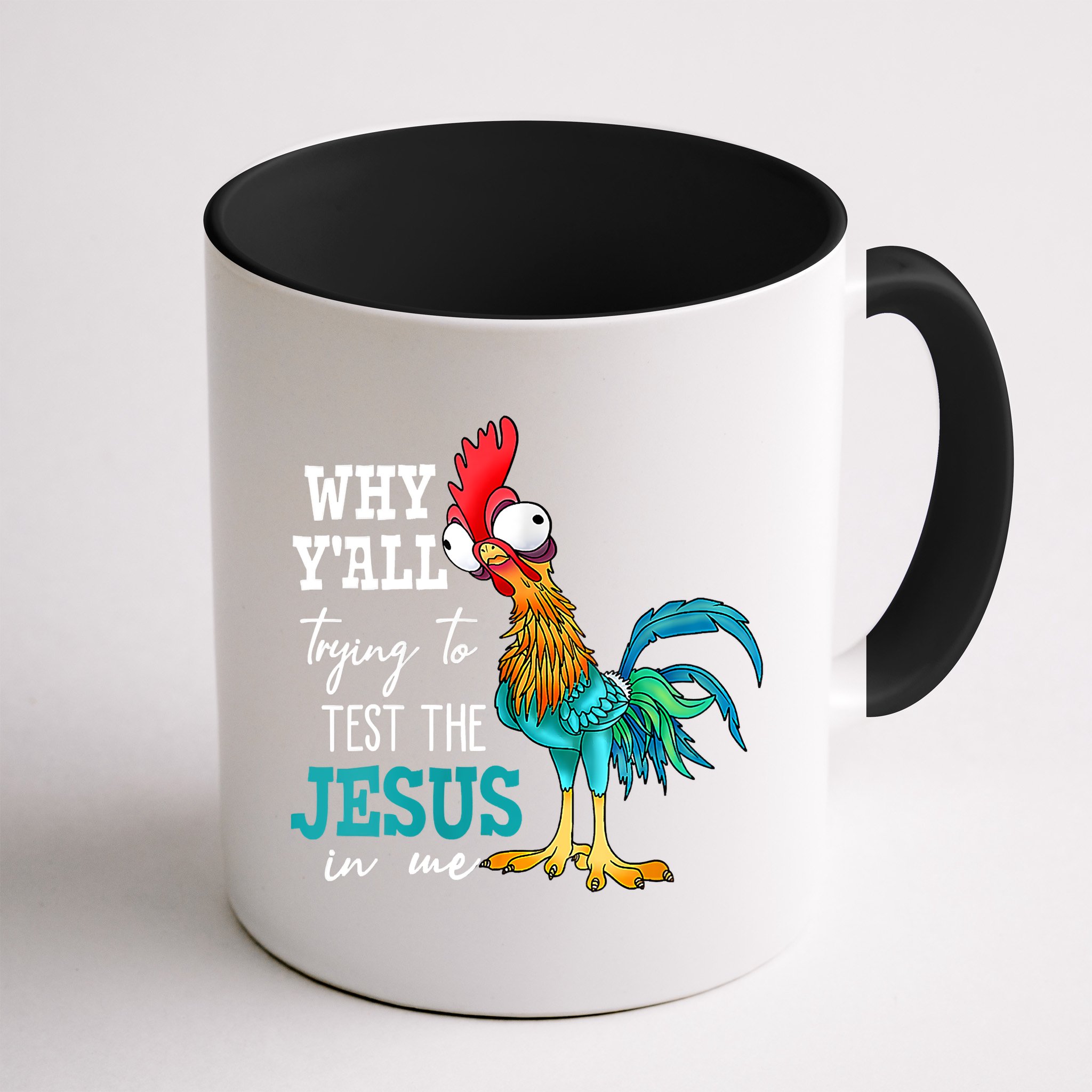 Women Why Y'all Trying To Test The Jesus In Me Funny Chicken Mug