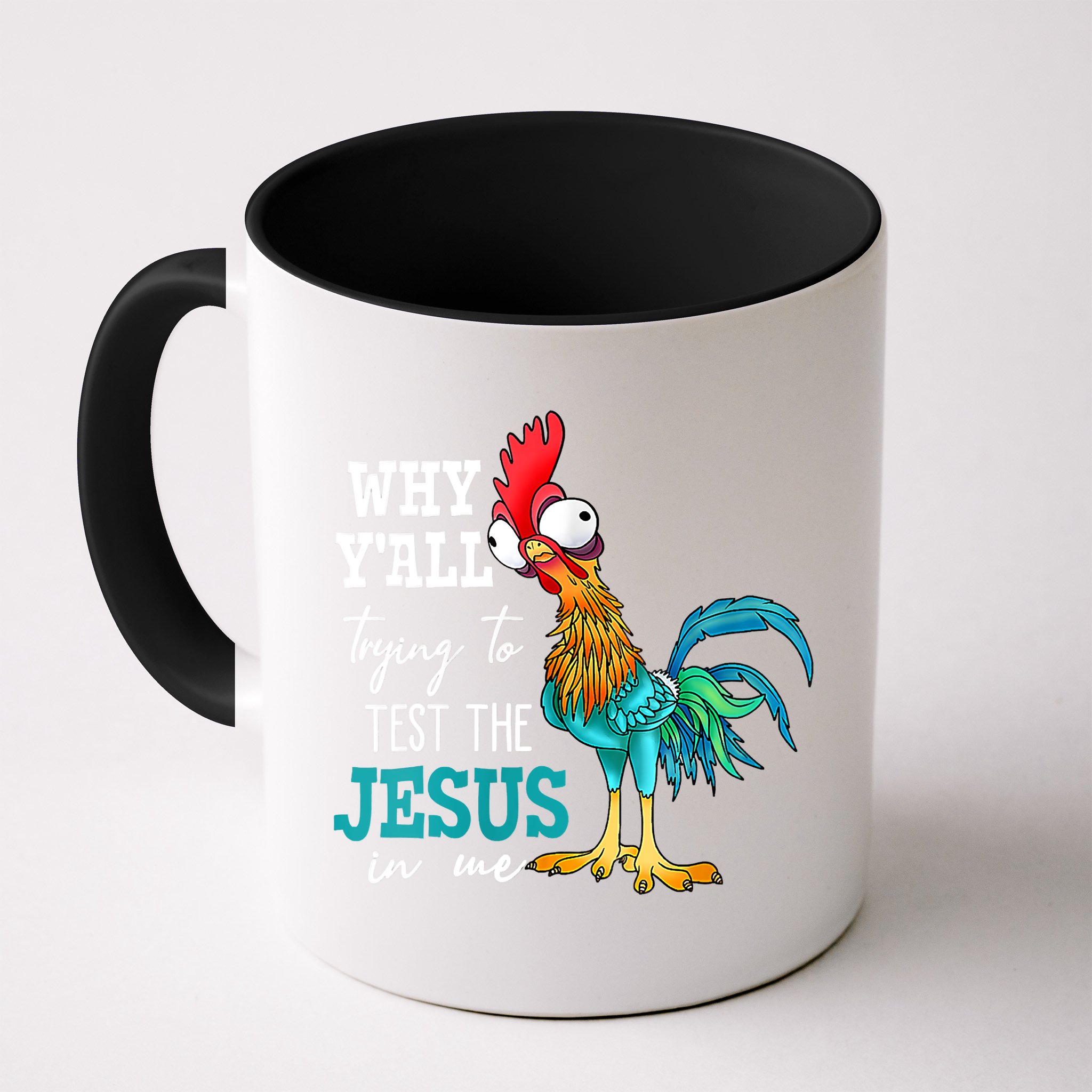 Women Why Y'all Trying To Test The Jesus In Me Funny Chicken Mug