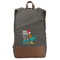 Women Why Y'all Trying To Test The Jesus In Me Funny Chicken Cotton Canvas Backpack