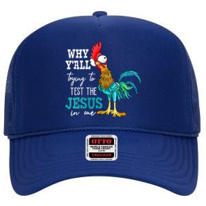 Women Why Y'all Trying To Test The Jesus In Me Funny Chicken High Crown Mesh Back Trucker Hat